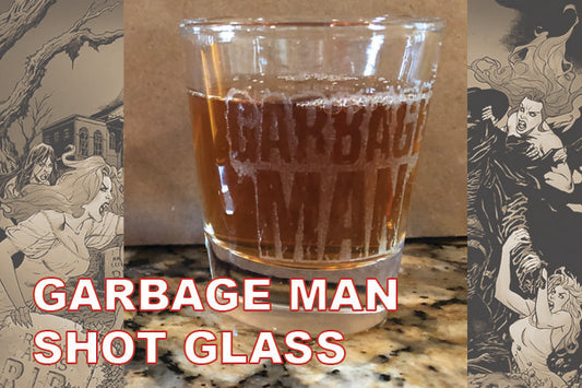 GARBAGE MAN SHOT GLASS