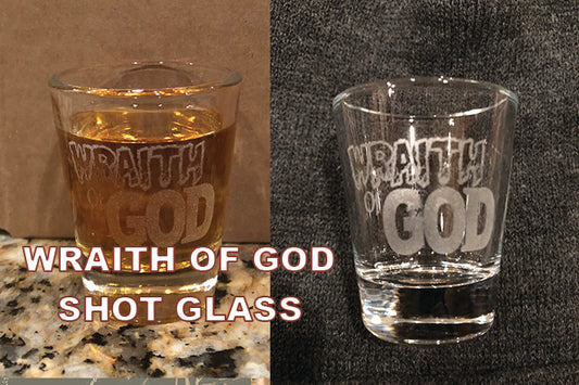 WRAITH OF GOD SHOT GLASS